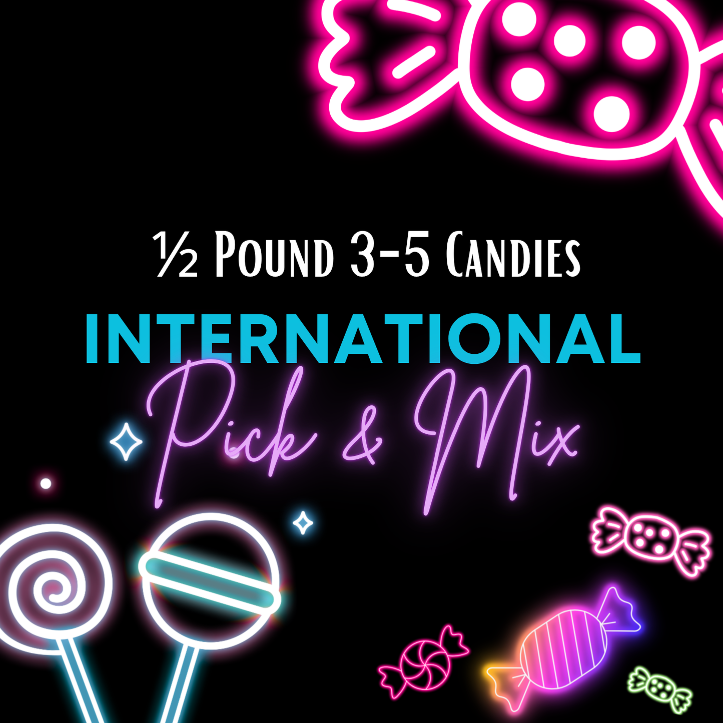 1/2 pound International Pick and mix