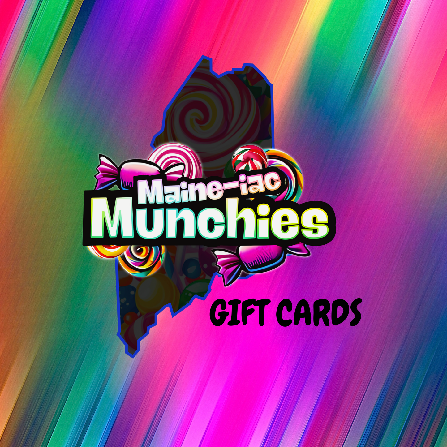 Maine-iac Munchie Gift cards