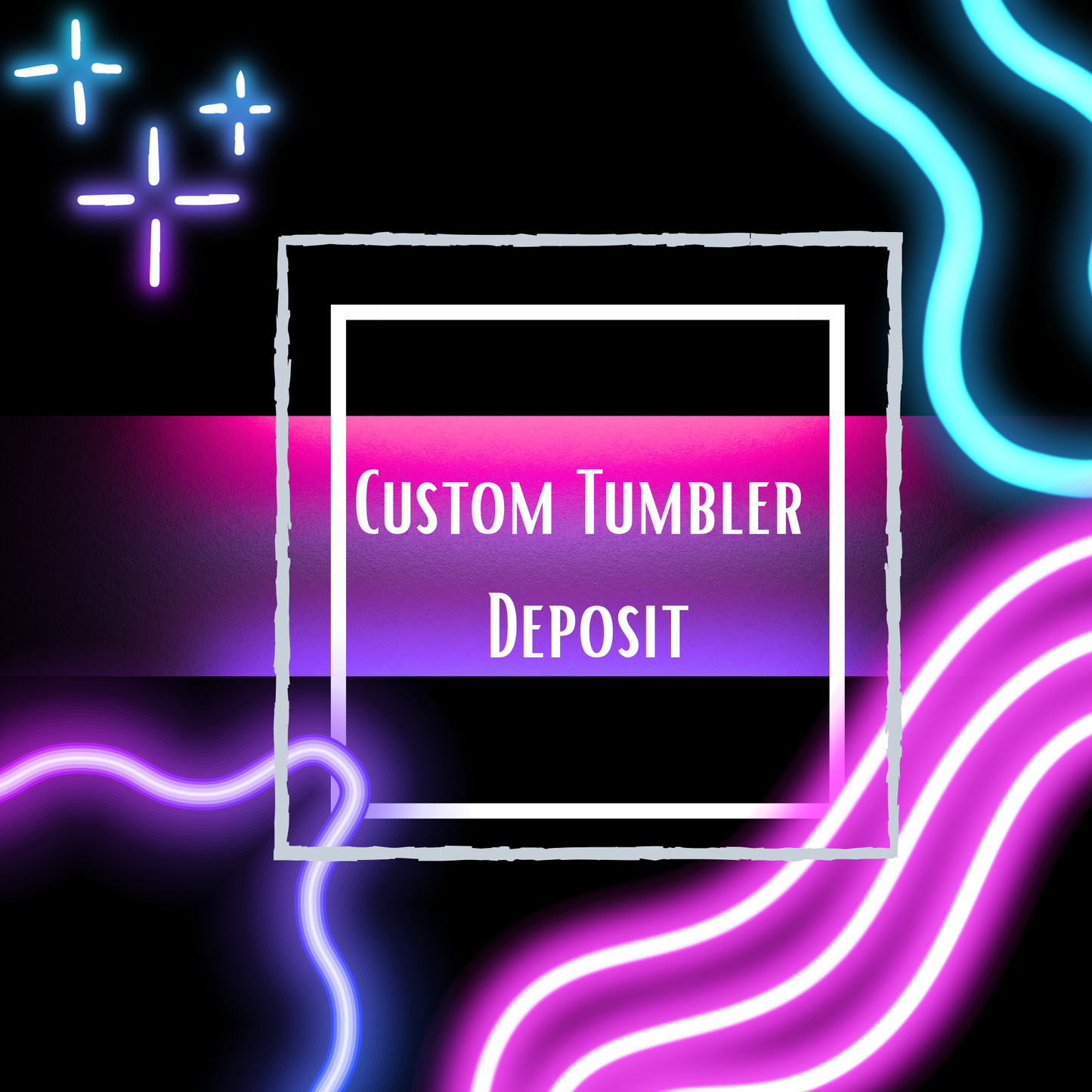 Custom Tumbler Deposit – Reserve Your Spot